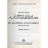 Główny szlak zachodniobeskidzki im. Kazimierza Sosnowskiego. Ustroń - Krynica. Przewodnik turystyczny