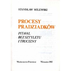 Procesy pradziadków. Pitaval bez sztyletu i trucizny