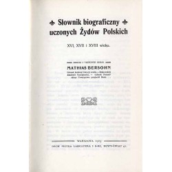 Słownik biograficzny uczonych Żydów polskich XVI, XVII i XVIII wieku