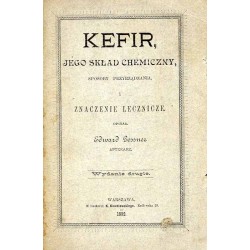 Kefir jego skład chemiczny, sposób przyrządzania i znaczenie lecznicze