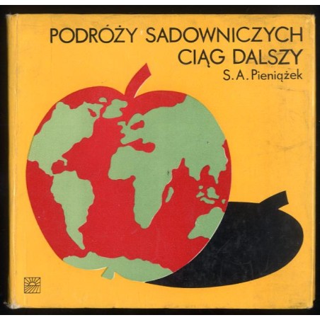 Podróży sadowniczych ciąg dalszy
