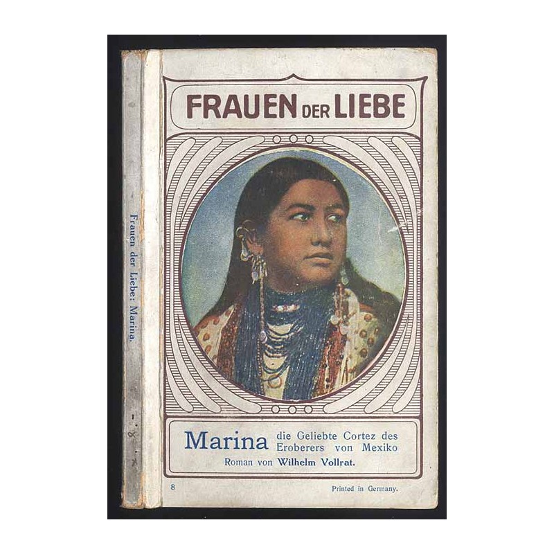 Marina die Geliebte Cortez des Eroberers von Mexiko