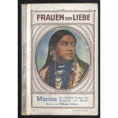 Marina die Geliebte Cortez des Eroberers von Mexiko