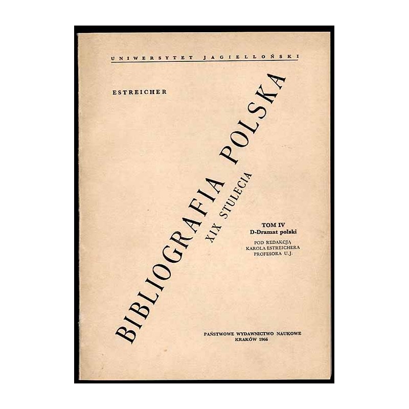 Bibliografia polska XIX stulecia. T.4: D - Dramat polski