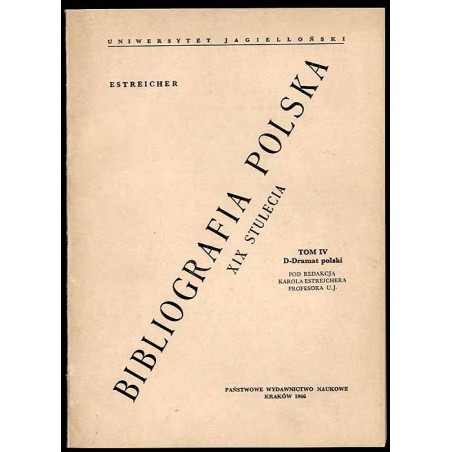 Bibliografia polska XIX stulecia. T.4: D - Dramat polski