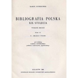 Bibliografia polska XIX stulecia. T.4: D - Dramat polski