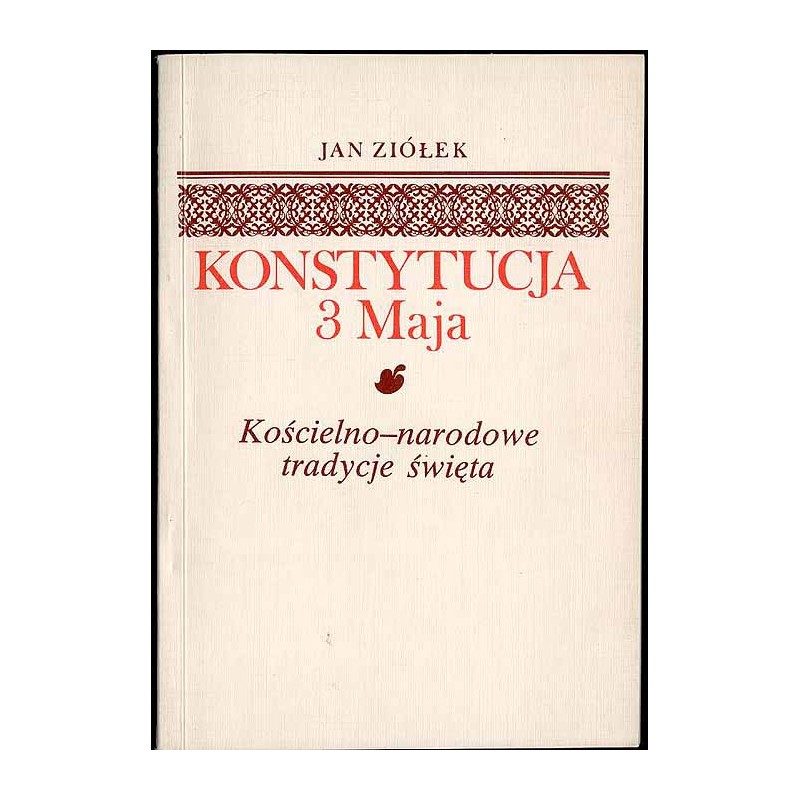 Konstytucja 3 Maja. Kościelno-narodowe tradycje święta