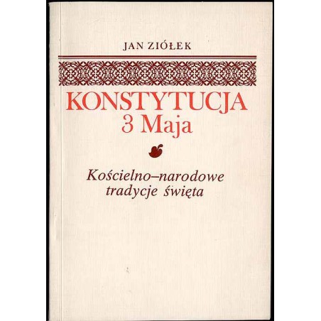 Konstytucja 3 Maja. Kościelno-narodowe tradycje święta