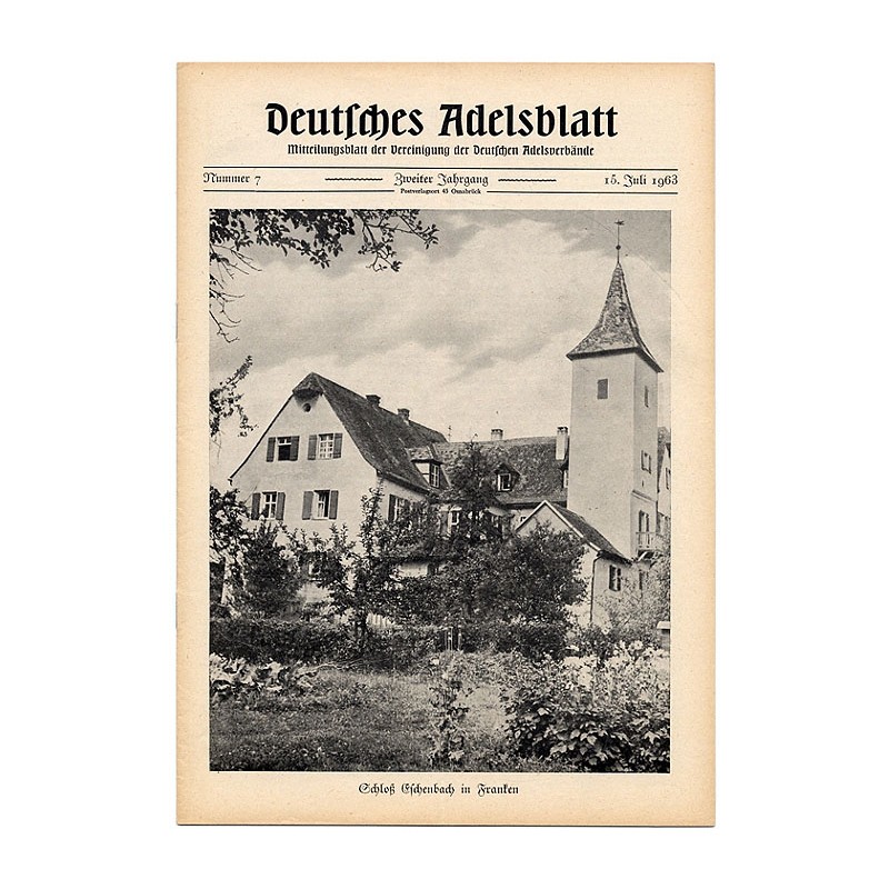 Deutsches Adelsblatt. 2. Jahrgang (1963). Nr 7 (15 VII 1963) [Schloß Eschenbach in Franken]