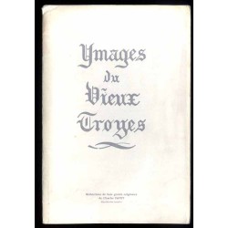 Ymages du Vieux Troyes