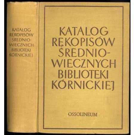 Katalog rękopisów średniowiecznych Biblioteki Kórnickiej