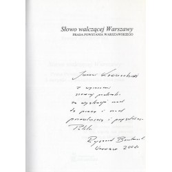 Słowo walczącej Warszawy. Prasa Powstania Warszawskiego 1 sierpnia - 5 października 1944 roku