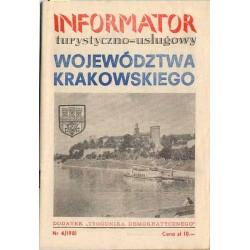 Informator turystyczno-usługowy województwa krakowskiego. Dodatek "Tygodnika Demokratycznego". Nr 4 (1981)