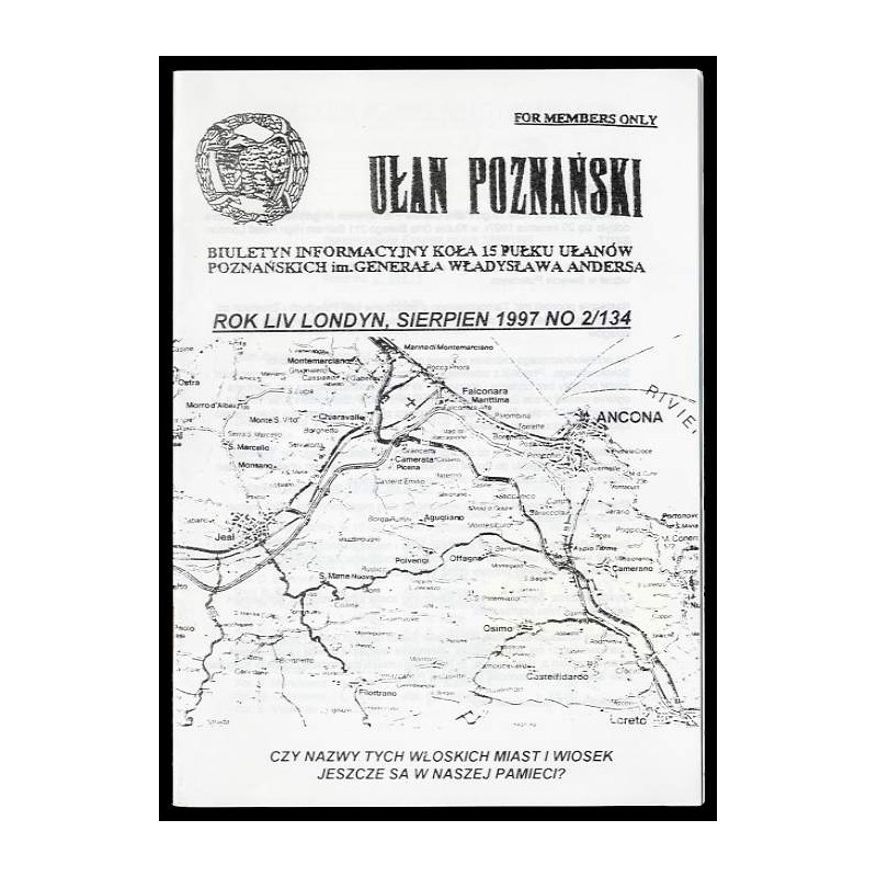 Ułan Poznański. Biuletyn informacyjny Koła 15 Pułku Ułanów Poznańskich Im. Generała Władysława Andersa. R.54 (1997). Nr 2/134 (V