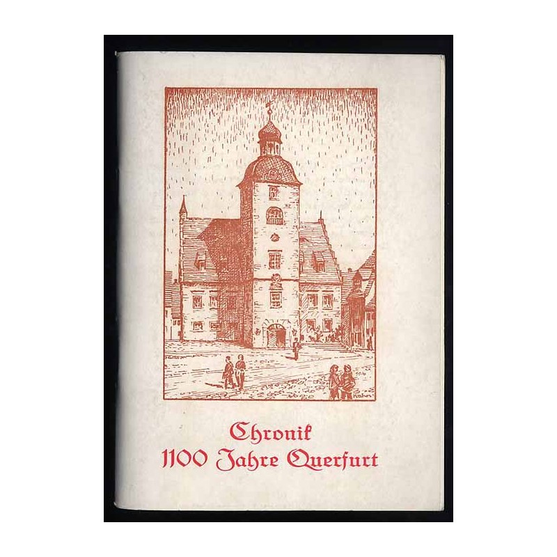 Chronik. 1100 Jahre Querfurt