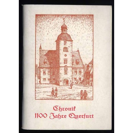 Chronik. 1100 Jahre Querfurt