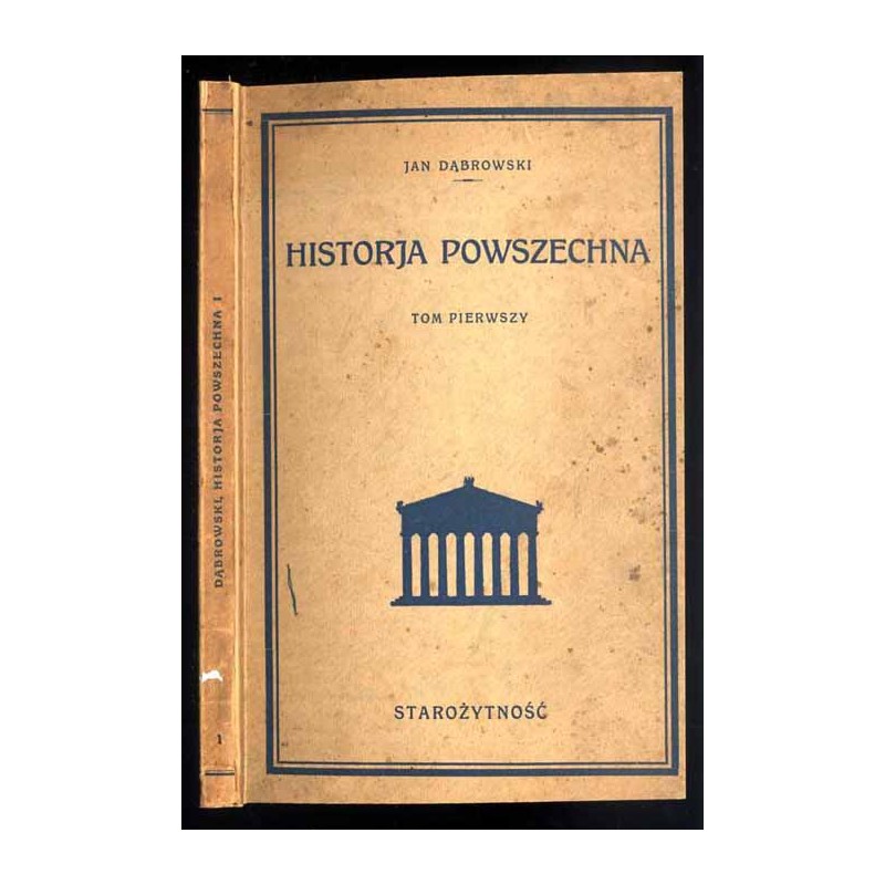 Historja powszechna. T.1: Starożytność