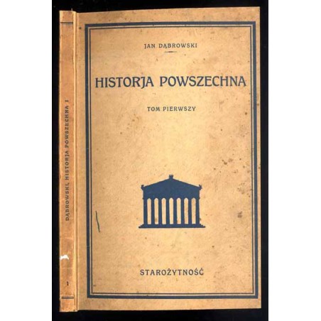 Historja powszechna. T.1: Starożytność