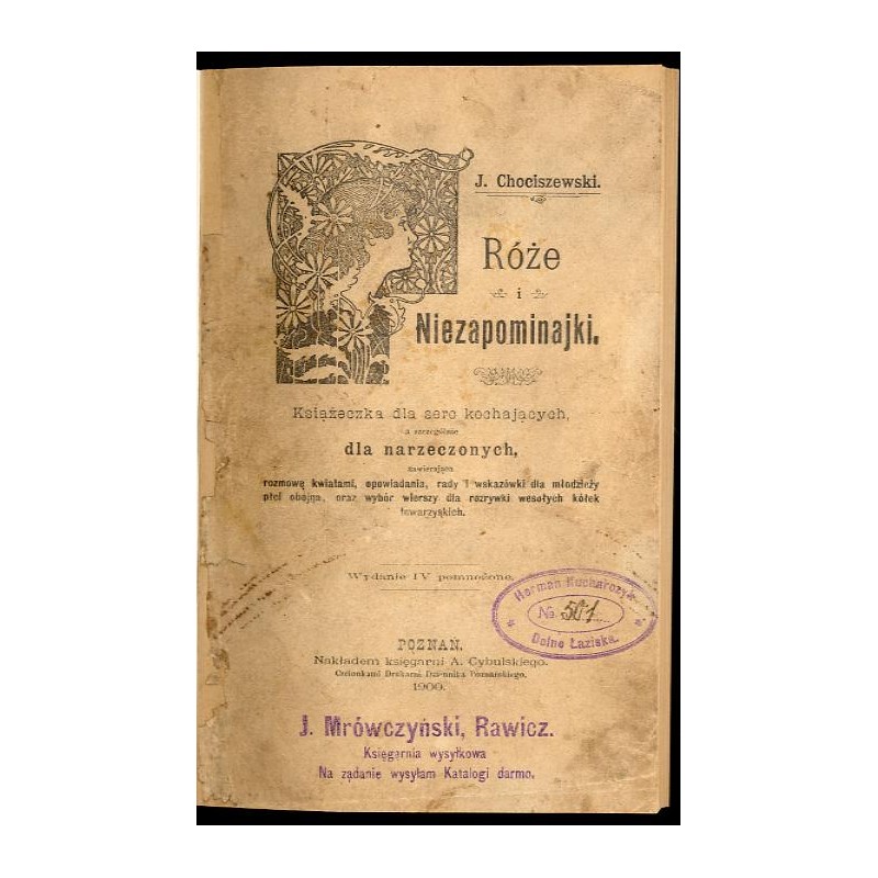 Róże i Niezapominajki. Książeczka dla serc kochających, a szczególnie dla narzeczonych, zawierającą rozmowę kwiatami, opowiadani