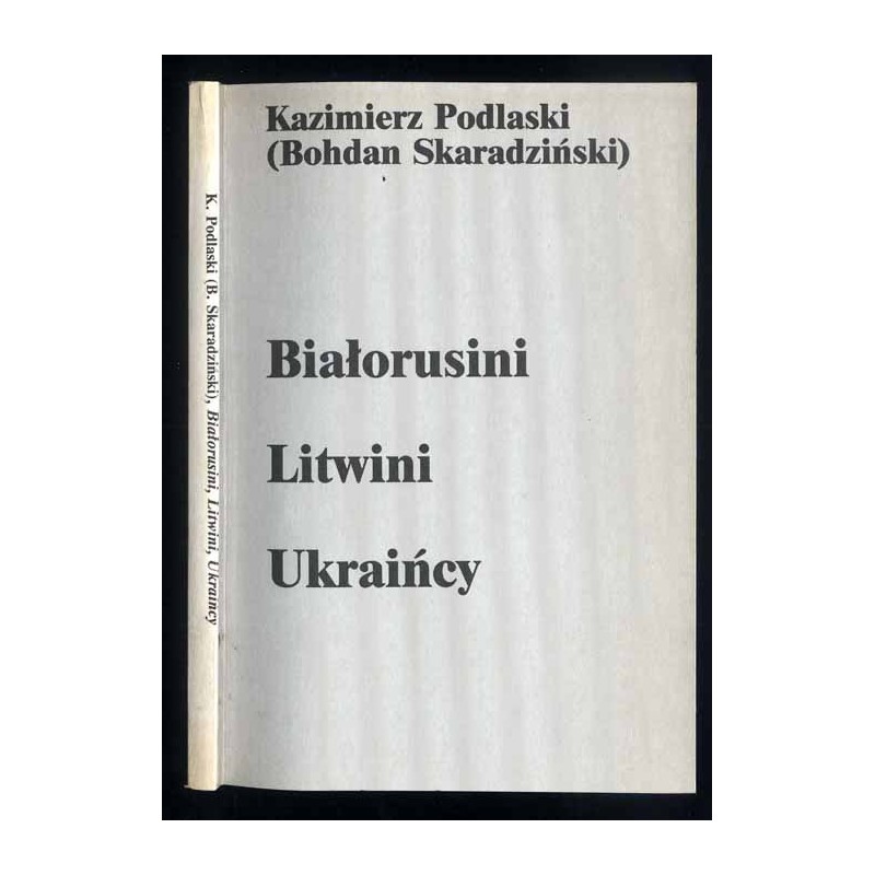 Białorusini. Litwini. Ukraińcy