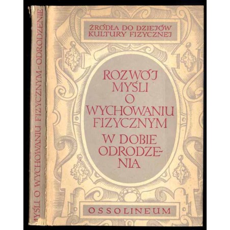 Rozwój myśli o wychowaniu fizycznym w dobie Odrodzenia