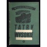Tatry Wysokie. Przewodnik taternicki. Cz. 3: Granacka Przełęcz - Wołoszyn