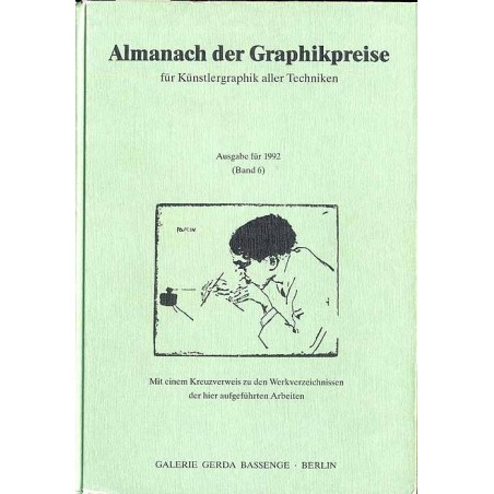 Almanach der Graphikpreise für Künstlergraphik aller Techniken. Angebote und Ergebnisse wichtiger Auktionen aus Deutschland und
