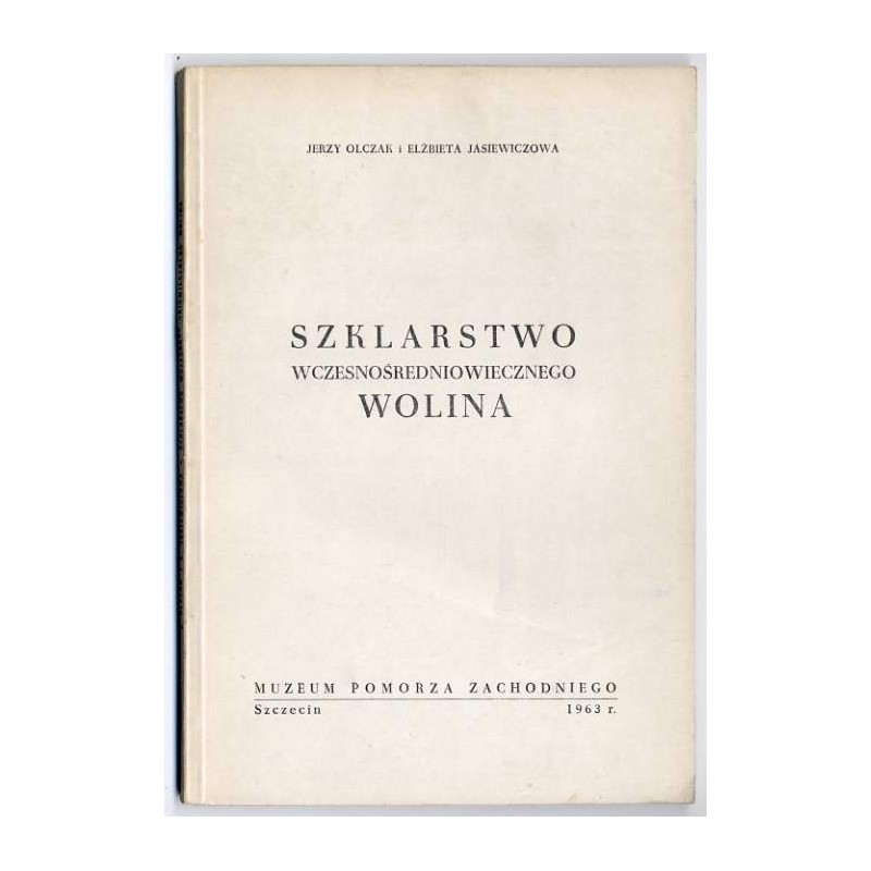 Szklarstwo wczesnośredniowiecznego Wolina