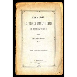 Kilka uwag o stosunku sztuk pięknych do rzeczywistości