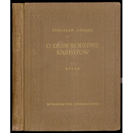 O ziemiorodztwie Karpatow [i innych gor i rownin Polski]. Atlas