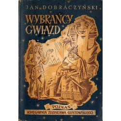 Wybrańcy gwiazd. Powieść