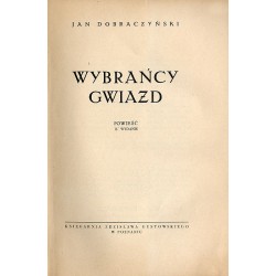 Wybrańcy gwiazd. Powieść