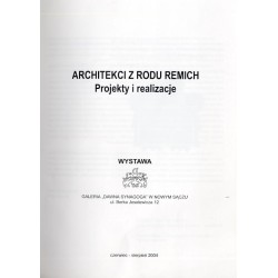 Architekci z rodu Remich. Projekty i realizacje. Wystawa czerwiec-sierpień 2004