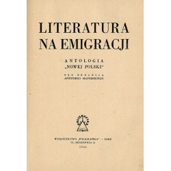 Literatura na emigracji. Antologia "Nowej Polski"