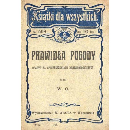 Prawidła pogody oparte na spostrzeżeniach meteorologicznych według zbioru prof. Michelsona i Ellemanna oraz instrukcji sieci met
