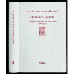 Stadt des Glaubens. Geschichte und Kultur der Juden in Glogau