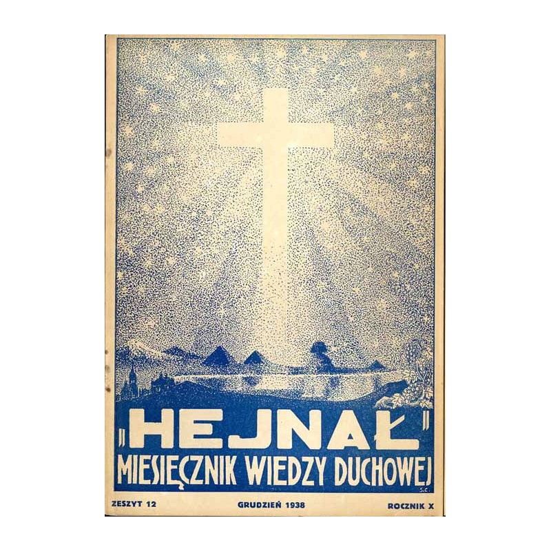 "Hejnał". Miesięcznik wiedzy duchowej. R. 10 (1938). Z. 12 (Grudzień 1938)