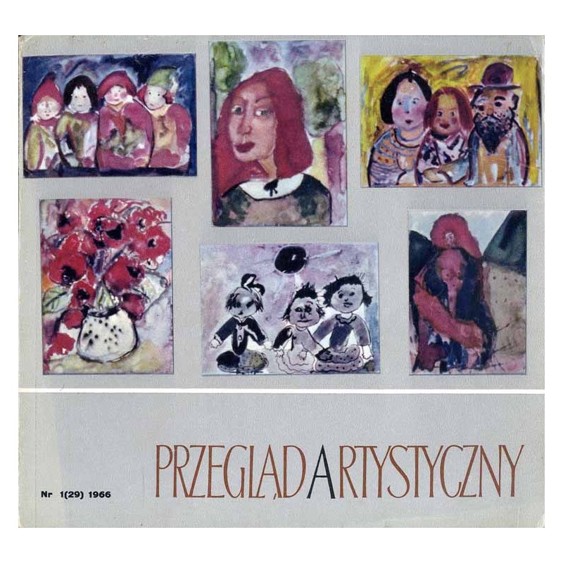 Przegląd Artystyczny. 1966. Nr 1 (29) (Styczeń-Luty 1966) / Leon Kudła / Maria Zdanowicz