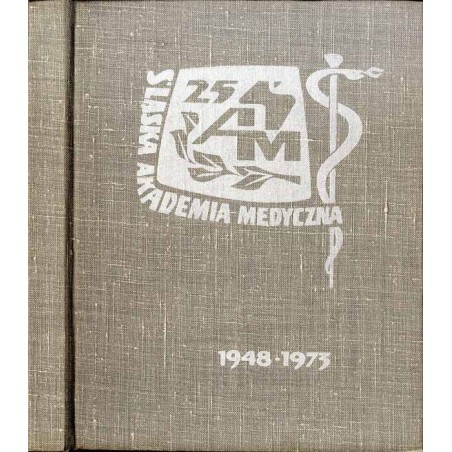 Śląska Akademia Medyczna im. Ludwika Waryńskiego 1948-1973