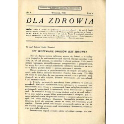 Dla Zdrowia. Miesięcznik poświęcony higienie życia codziennego. R.5 (1938). Nr 9 (Wrzesień 1938)
