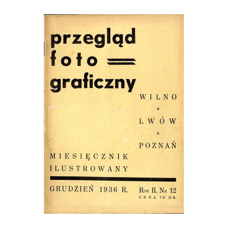 Przegląd Fotograficzny. Miesięcznik ilustrowany. Organ Fotoklubu Wileńskiego i Lwowskiego Towarzystwa Fotograficznego. R. 2 (193