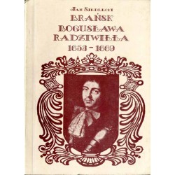 Brańsk Bogusława Radziwiłła 1653-1669