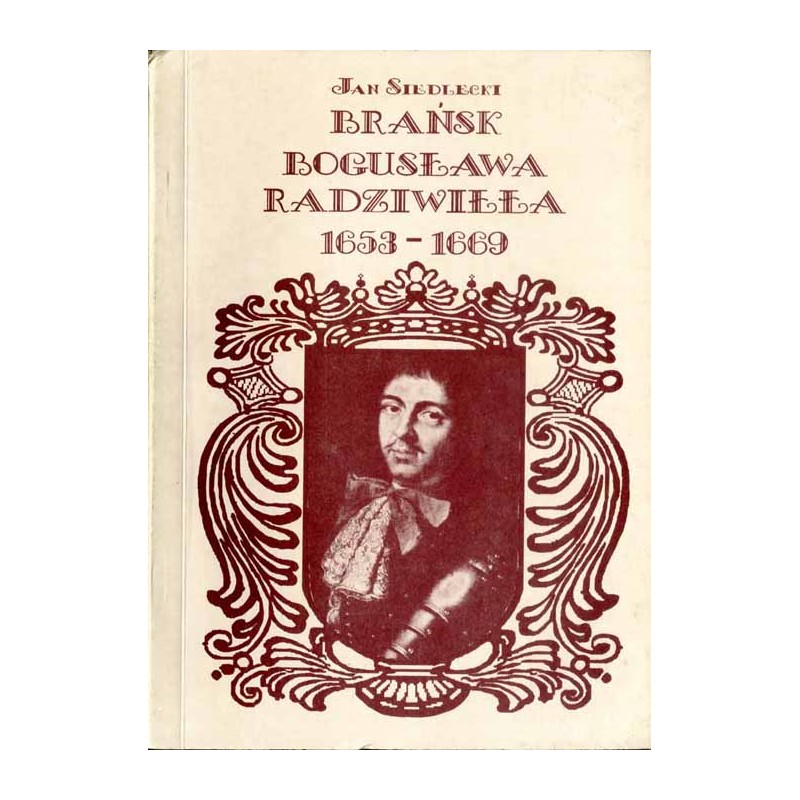 Brańsk Bogusława Radziwiłła 1653-1669