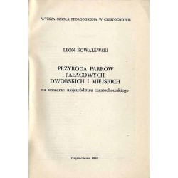 Przyroda parków pałacowych i dworskich na obszarze województwa częstochowskiego