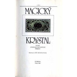 Magický krystal. Ruské utopicko-fantastické přiběhy