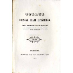 Poezye Brunona hrabi Kicińskiego, częścią przekładane, częścią oryginalne w XII. tomach. T. 1-4. 4 woluminy / Poezje i teksty my