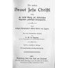 Die wahre Braut Jesu Christi oder die durch Übung der klösterlichen Tugenden geheiligte Ordensperson