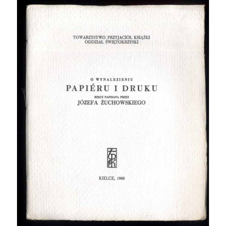 O wynalezieniu papieru i druku