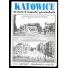 Katowice na starych mapach i pocztówkach