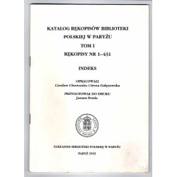 Katalog rękopisów Biblioteki Polskiej w Paryżu. T.1: Rękopisy nr 1-431. Indeks